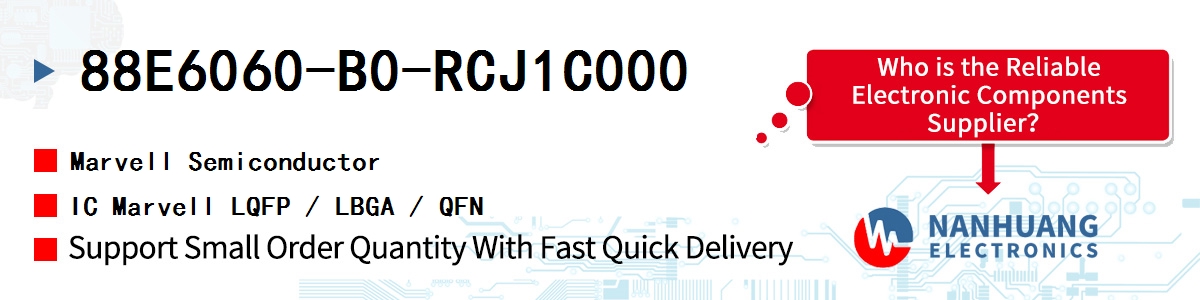 88E6060-B0-RCJ1C000 Marvell IC Marvell LQFP / LBGA / QFN