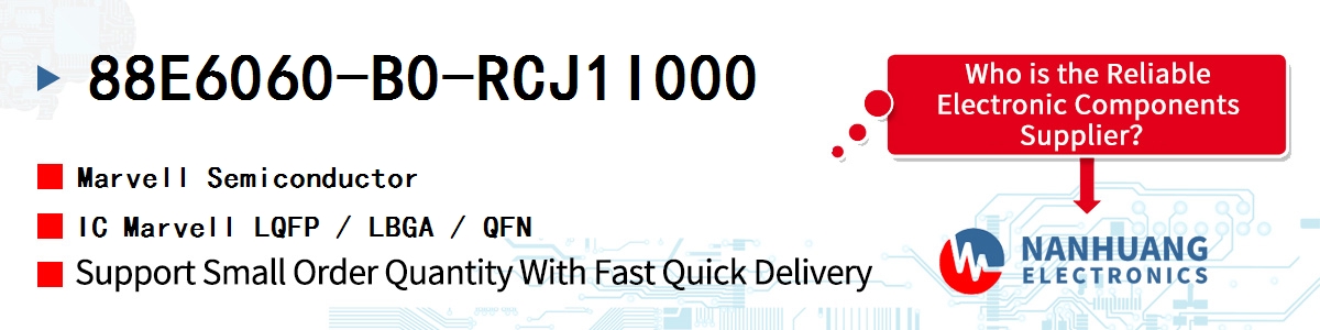 88E6060-B0-RCJ1I000 Marvell IC Marvell LQFP / LBGA / QFN