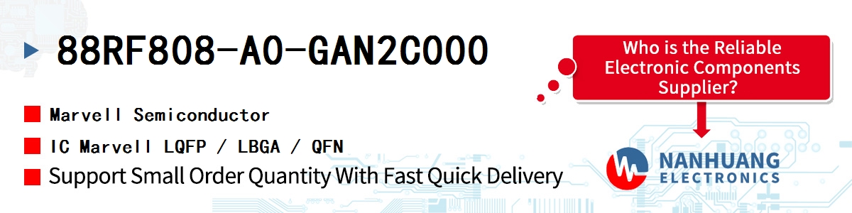 88RF808-A0-GAN2C000 Marvell IC Marvell LQFP / LBGA / QFN